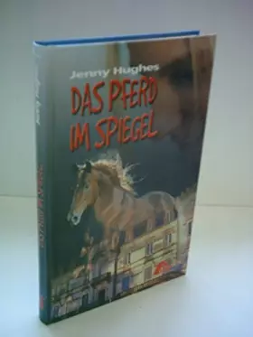 Couverture du produit · Das Pferd im Spiegel