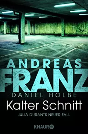 Couverture du produit · Kalter Schnitt: Julia Durants neuer Fall