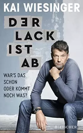 Couverture du produit · Der Lack ist ab: War's das schon oder kommt noch was?