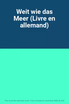 Couverture du produit · Weit wie das Meer (Livre en allemand)
