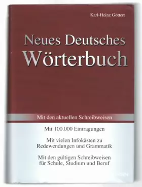 Couverture du produit · Neues Deutsches Wörterbuch. Mit den aktuellen Schreibweisen. Mit 100.000 Eintragungen, vielen Infokästen zu Redewendungen und G