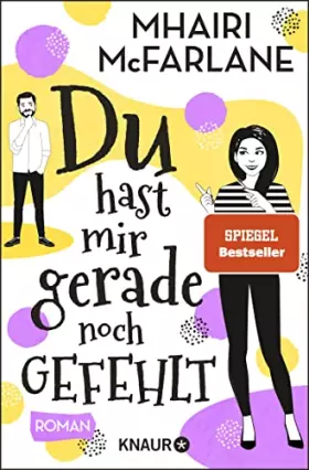 Couverture du produit · Du hast mir gerade noch gefehlt: Roman