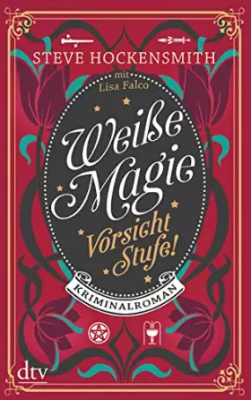 Couverture du produit · Weiße Magie - Vorsicht Stufe!: Kriminalroman Mit Abbildungen