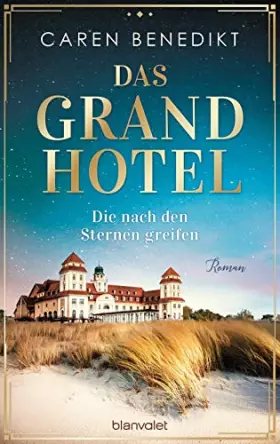 Couverture du produit · Das Grand Hotel - Die nach den Sternen greifen: Roman