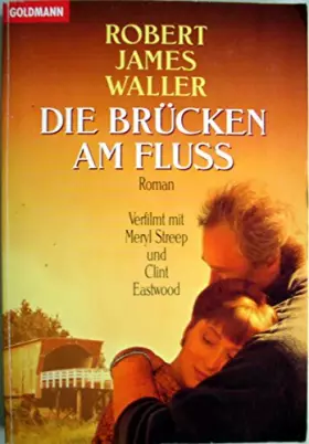 Couverture du produit · Die Brucken am Fluss