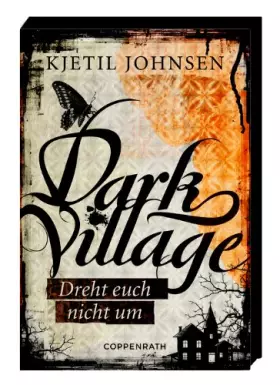 Couverture du produit · Dark Village (Bd. 2) - Dreht euch nicht um