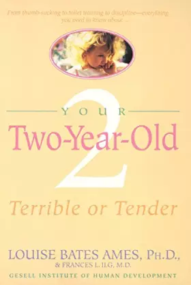 Couverture du produit · Your Two-Year-Old: Terrible or Tender