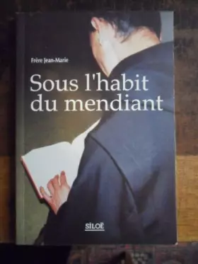 Couverture du produit · Sous l'habit du mendiant