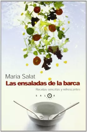 Couverture du produit · Las ensaladas de la barca. Recetassencillas y refrescantes