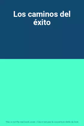 Couverture du produit · Los caminos del éxito
