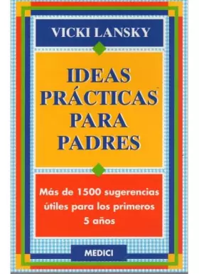 Couverture du produit · IDEAS PRACTICAS PARA PADRES