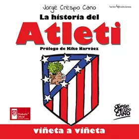 Couverture du produit · La historia del Atleti: viñeta a viñeta