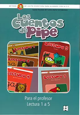 Couverture du produit · Método de lectura PIPE. Los Cuentos de PIPE: Método de lectoescritura para alumnos con N.E.E.