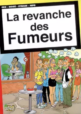 Couverture du produit · La revanches des fumeurs
