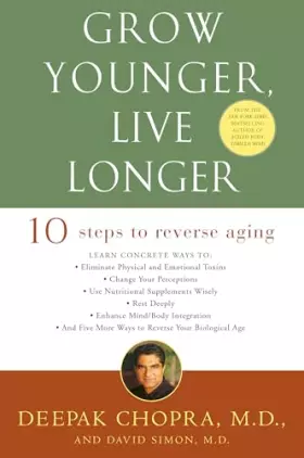 Couverture du produit · Grow Younger, Live Longer: Ten Steps to Reverse Aging