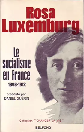 Couverture du produit · Le socialisme en France 1898-1912