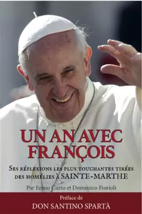 Couverture du produit · Un an avec François: Ses réflexions les plus touchantes tirées des homélies à Sainte-Marthe.