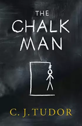 Couverture du produit · The Chalk Man: The Sunday Times bestseller. The most chilling book you'll read this year