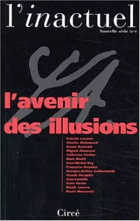 Couverture du produit · L'inactuel N° 8 : L'avenir des illusions
