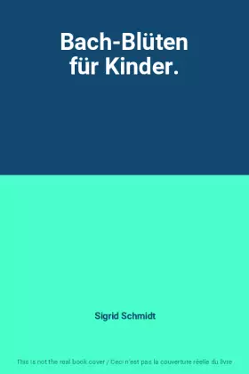 Couverture du produit · Bach-Blüten für Kinder.