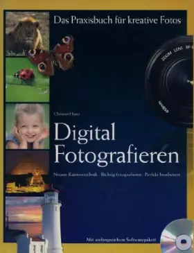 Couverture du produit · Digital Fotografieren - Das Praxisbuch für kreative Fotos - Neueste Kameratechnik, richtig fotografieren, perfekt bearbeiten