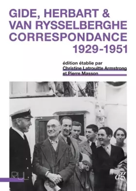Couverture du produit · Gide, Herbart & Van Rysselberghe. Correspondance 1929-1951