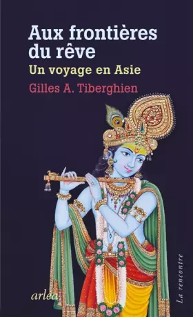 Couverture du produit · Aux frontières du rêve - Un voyage en Asie