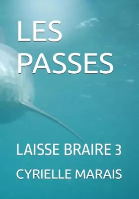 Couverture du produit · LES PASSES: LAISSE BRAIRE 3