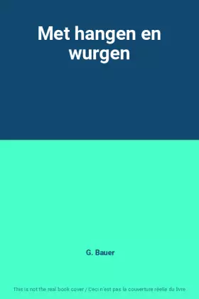 Couverture du produit · Met hangen en wurgen