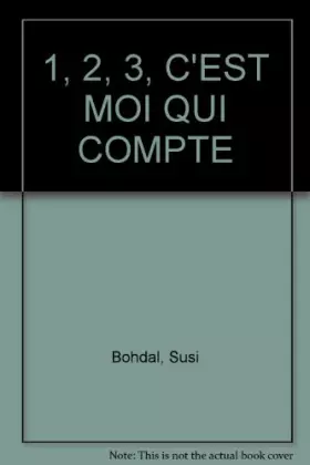 Couverture du produit · 1, 2, 3, C'EST MOI QUI COMPTE