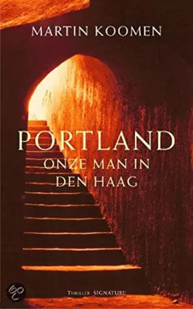 Couverture du produit · Portland, onze man in Den Haag: thriller