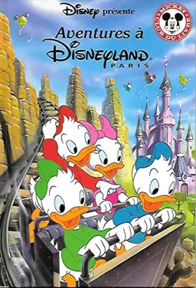 Couverture du produit · Aventures à Disneyland Paris (Mickey - Club du Livre)