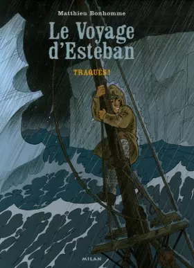 Couverture du produit · Le voyage d'Esteban, Tome 2 : Traqués !