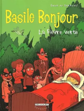 Couverture du produit · Basile Bonjour, tome 2 : La Fièvre verte