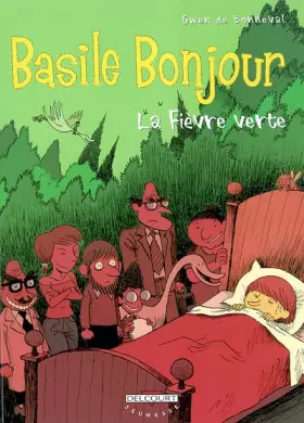 Couverture du produit · Basile Bonjour, tome 2 : La Fièvre verte