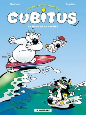 Couverture du produit · Les Nouvelles aventures de Cubitus - tome 3 - En haut de la vague !