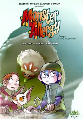 Couverture du produit · Monster Allergy, tome 4 : La Ville suspendue