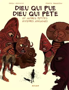 Couverture du produit · Dieu qui pue Dieu qui pète : Et autres petites histoires africaines