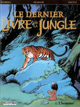 Couverture du produit · Dernier Livre de la jungle (Polyptyque), tome 1
