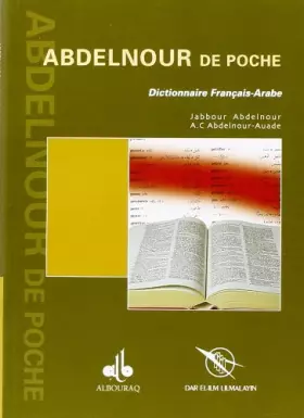 Couverture du produit · Abdelnour de poche : Dictionnaire Français-Arabe