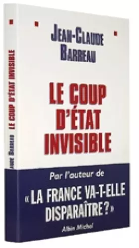 Couverture du produit · Le coup d'État invisible