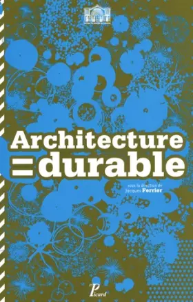 Couverture du produit · Architecture  durable : 30 architectes, 30 projets en Ile-de-France