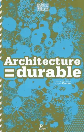 Couverture du produit · Architecture  durable : 30 architectes, 30 projets en Ile-de-France