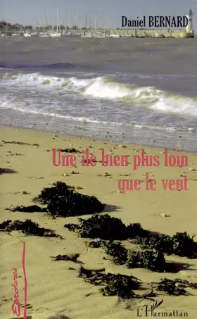 Couverture du produit · Une île bien plus loin que le vent