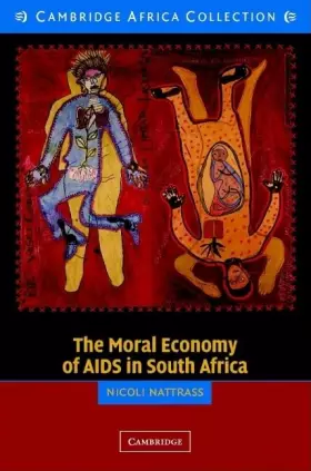 Couverture du produit · The Moral Economy of AIDS in South Africa