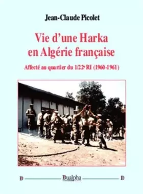 Couverture du produit · Vie d'une harka en Algérie française