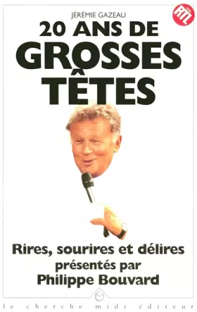 Couverture du produit · 20 ans de Grosses Têtes. Rires, sourires et délires
