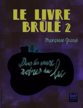 Couverture du produit · Le Livre brûlé - tome 2 Dans les eaux noires du lac (2)