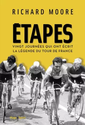 Couverture du produit · Etapes - Vingt journées qui ont écrit la légende du Tour de France