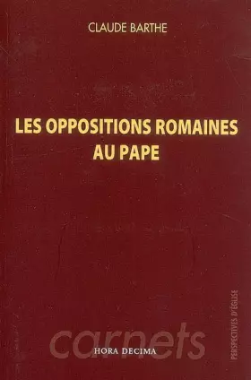 Couverture du produit · Les oppositions romaines au pape